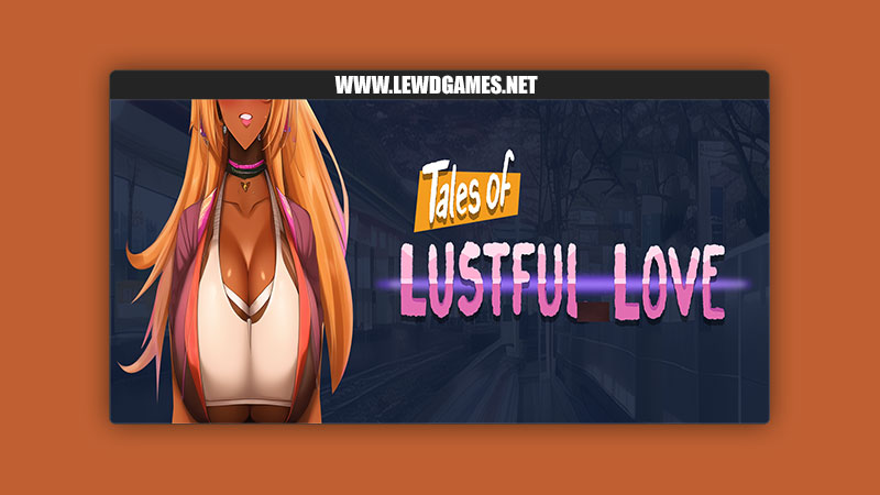 Tales of Lustful Love LustLocketStudio