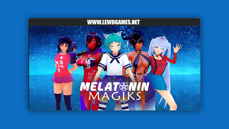 Melatonin Magiks LaCokaGaming