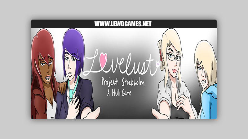 Lovelust: Project Stockholm