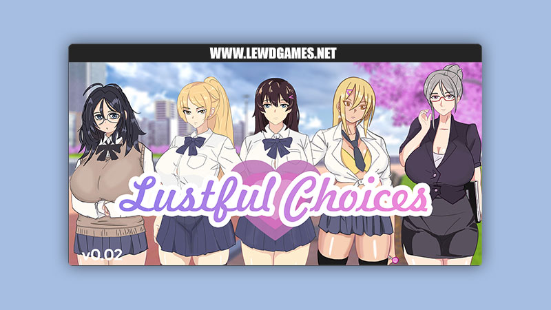 Lustful Choices Chiefstales