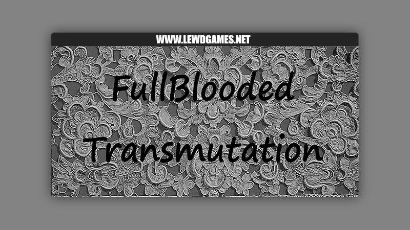 Fullblooded Transmutation Asterality