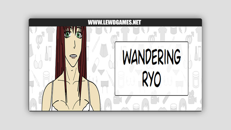 Wandering Ryo Hexoticas