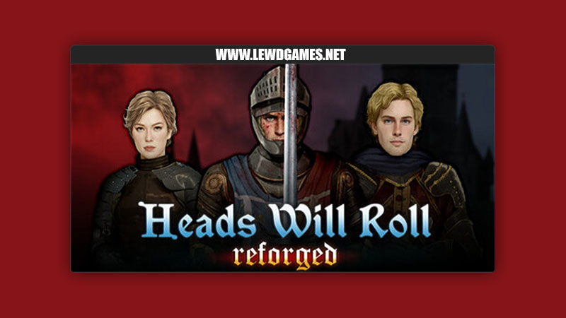 Heads Will Roll Reforged 1917 Studios