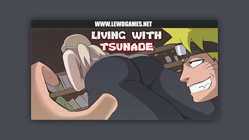 Living with Tsunade Bitawastaken