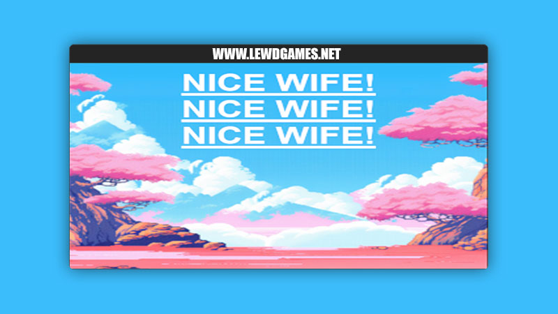 Nice Wife! Nice Wife! Nice Wife! Nice Couple Games