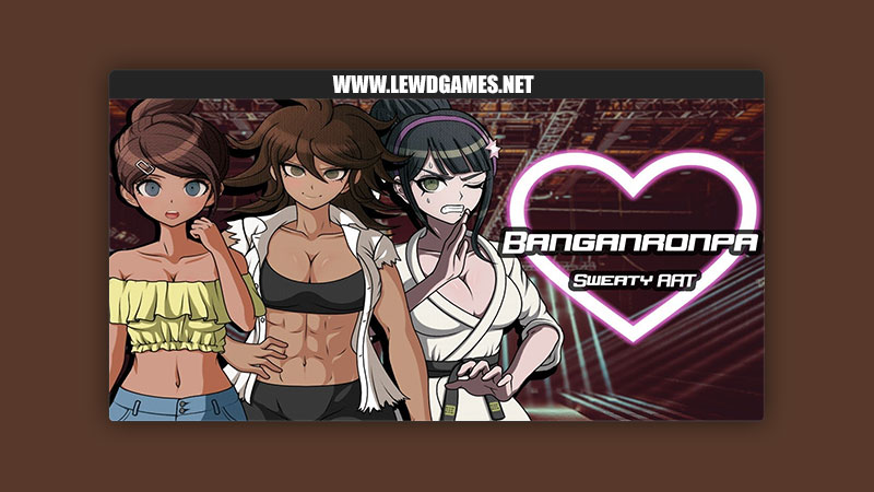 BANGANRONPA Sweaty AAT BraveBengal