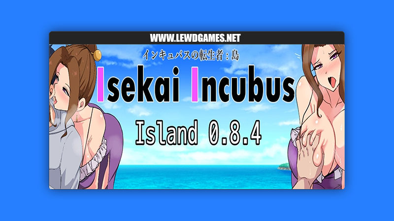 Isekai Incubus Island Isekai Incubus