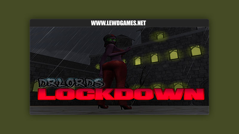 Dr.Lord's Lockdown Dr.Lord