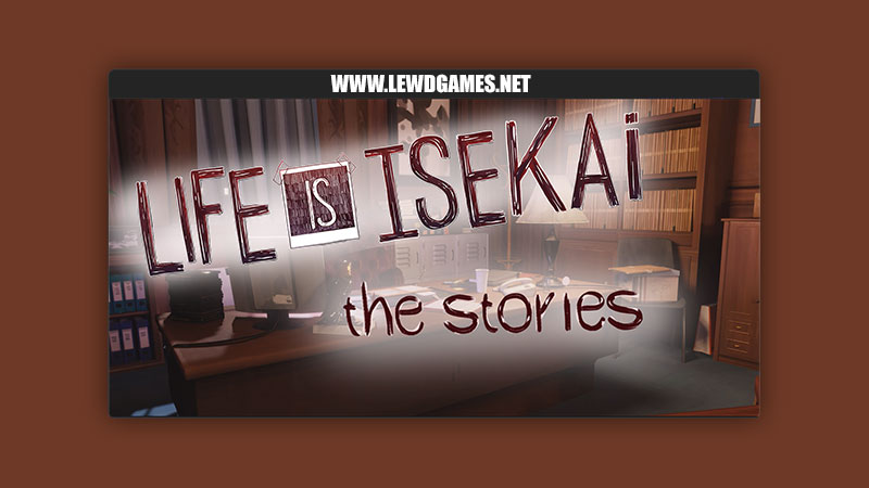 Life is Isekai - The stories Life is Isekai