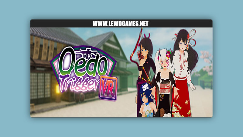 Oedo Trigger VR!! CQC Software