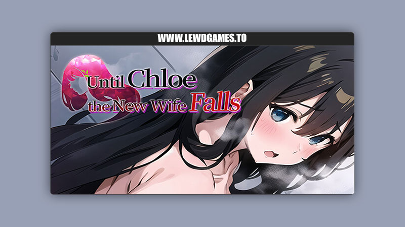 Until Chloe, the New Wife, Falls StudioVR