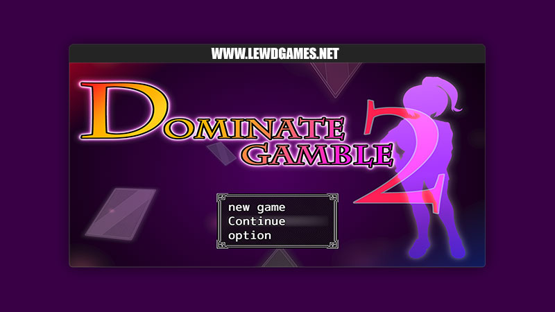 Dominate Gamble 2 MOETERU Project