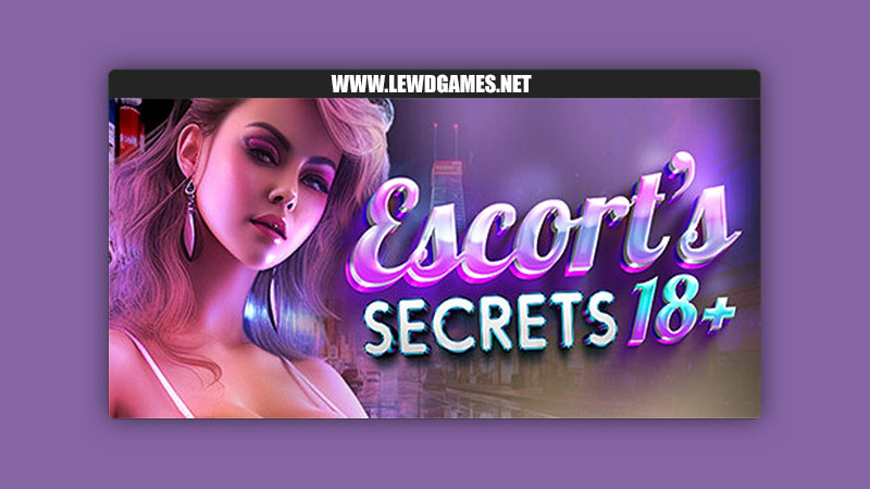 Escort's Secrets 18+ BanzaiProject