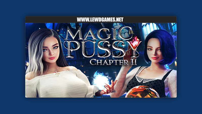 Magic Pussy Chapter 2 Taboo Tales