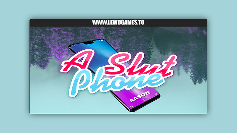 A Slut Phone Aason