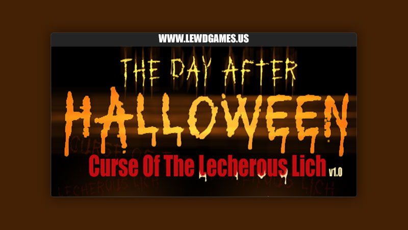 The Day After Halloween: Curse Of The Lecherous Lich Kinkstabbing