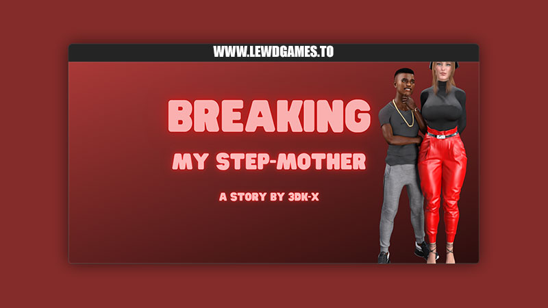 Breaking My Step-Mother