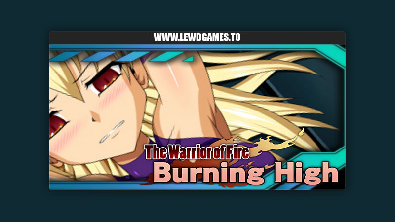 Burning High: The Warrior of Fire silent4