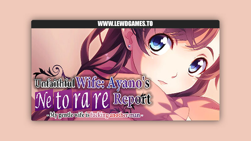 Unfaithful Wife Ayano's Netorare Report - My gentle wife is fucking another man - Atelier Sakura