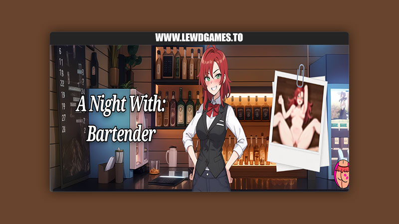 A Night With: Bartender Naughty Narratives