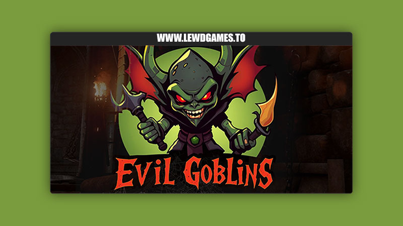 Evil Goblins Game EvilGoblinsGame