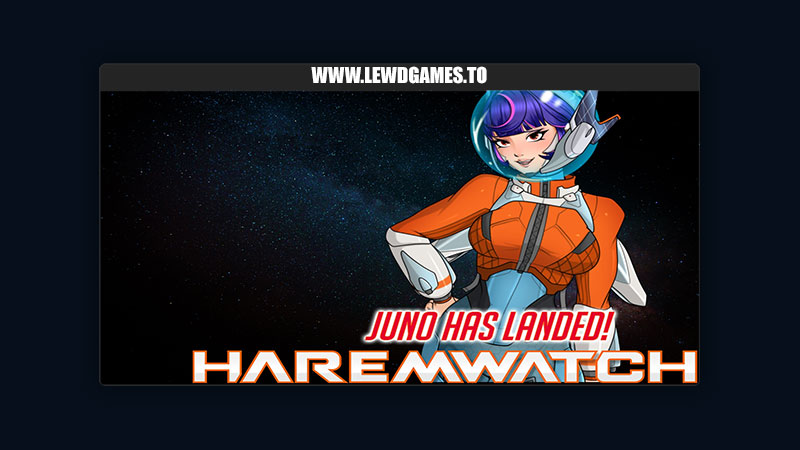 Haremwatch - Juno Has Landed! Gachapen Games