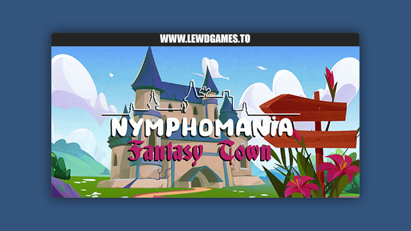 Nymphomania: Fantasy Town Unifox Game Studio