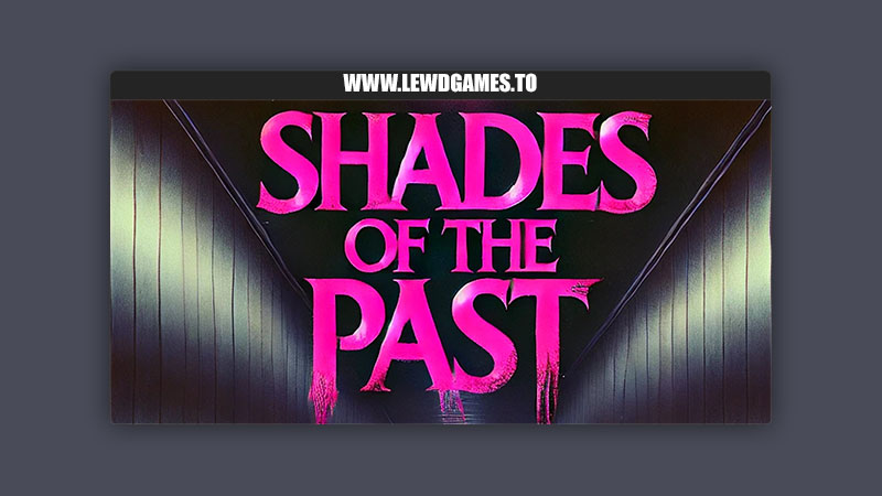 Shades of the Past Booty Call Studios