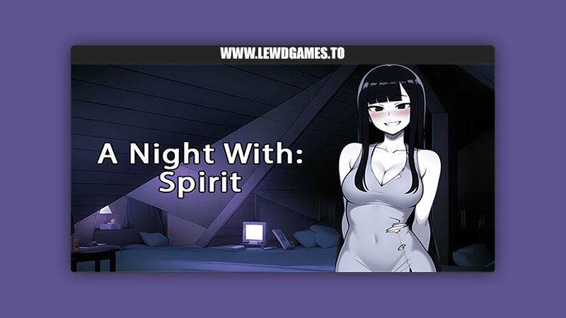 A Night With- Spirit Naughty Narratives