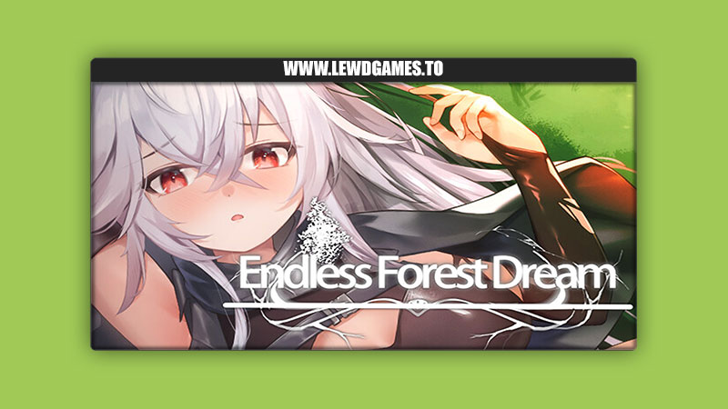 Endless Forest Dream Seeking-chan