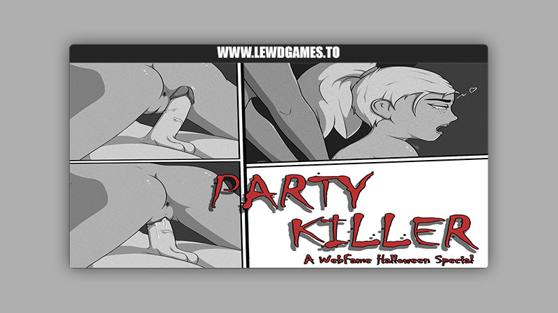 Party Killer - A WebFame Halloween Special Freyleigh