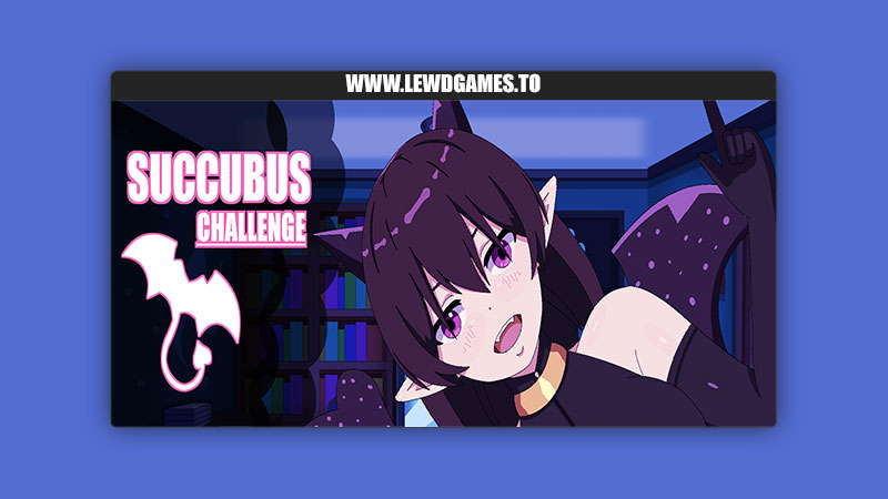 Succubus Challenge Xoullion