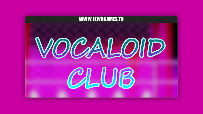 Vocaloid Club Vagebix