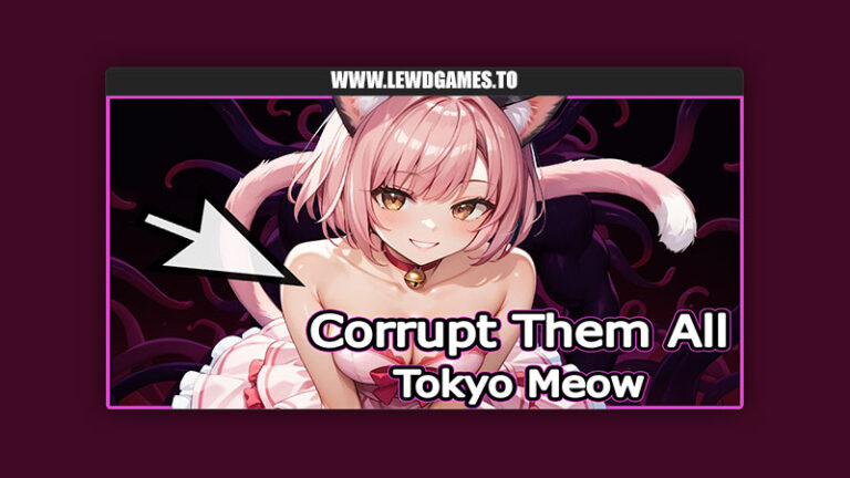 Corrupt Them All - Tokyo Meow IndieNSFW