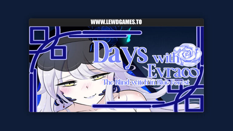 Days with Evraco- The Blind witch in Blue Forest