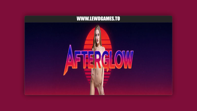 Afterglow Le Maison