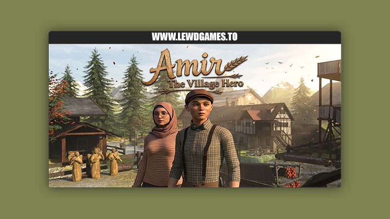 Amir The Village Hero Monia