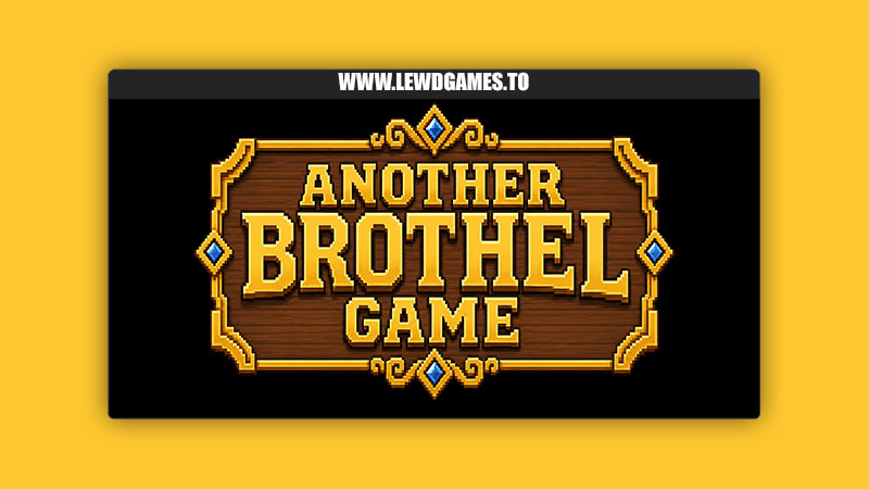 Another Brothel Game Unseen God Games