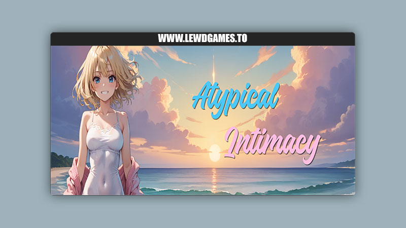 Atypical Intimacy HornyPineapple