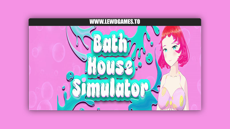 Bath House Simulator Fiesch Corp.
