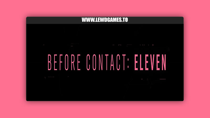 Before Contact Eleven JMVision