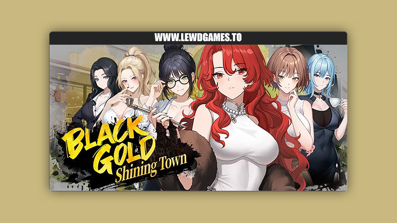 Black Gold - Shining Town YYGames
