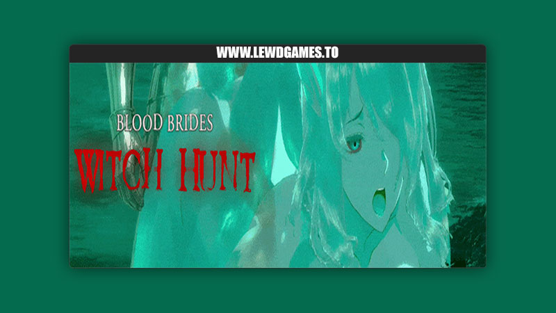 Blood Brides Witch Hunt Era T'my