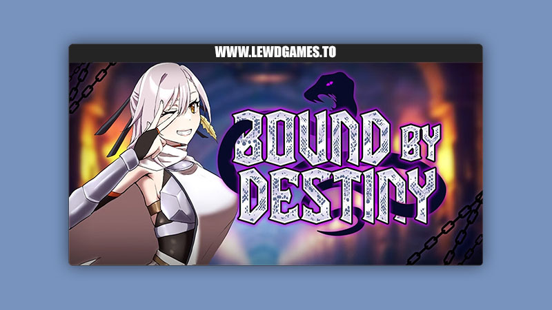 Bound by Destiny egig ere faundation