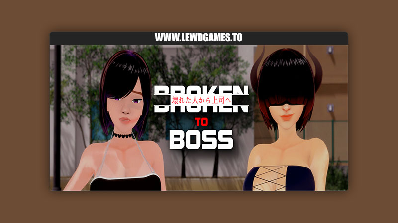 Broken To Boss YabaiChoom