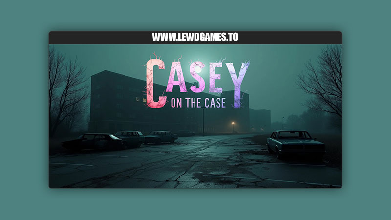 Casey on the Case Rustlerman