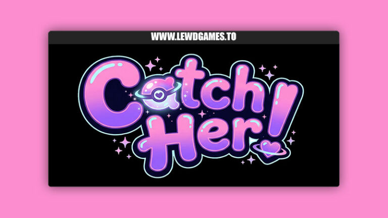 Catch Her! grindxxx