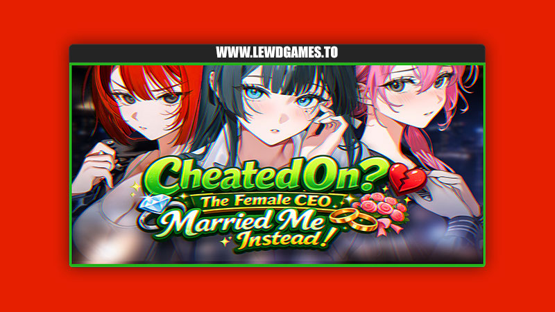 Cheated On The Female CEO Married Me Instead! ShigureWorks