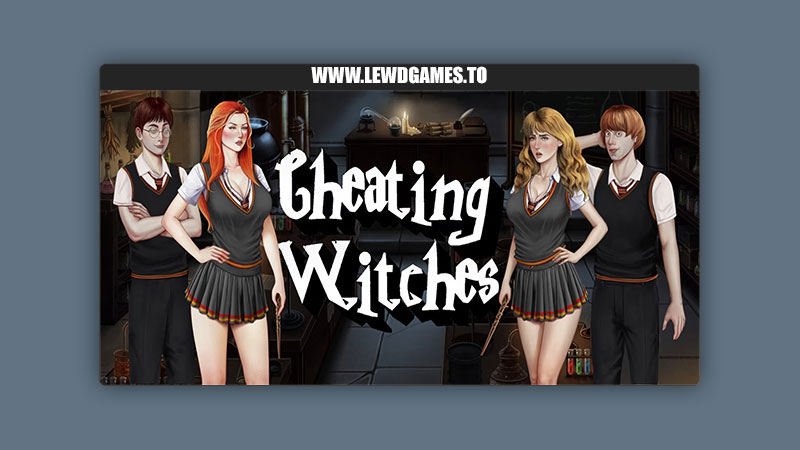 Cheating Witches Cheating Witches