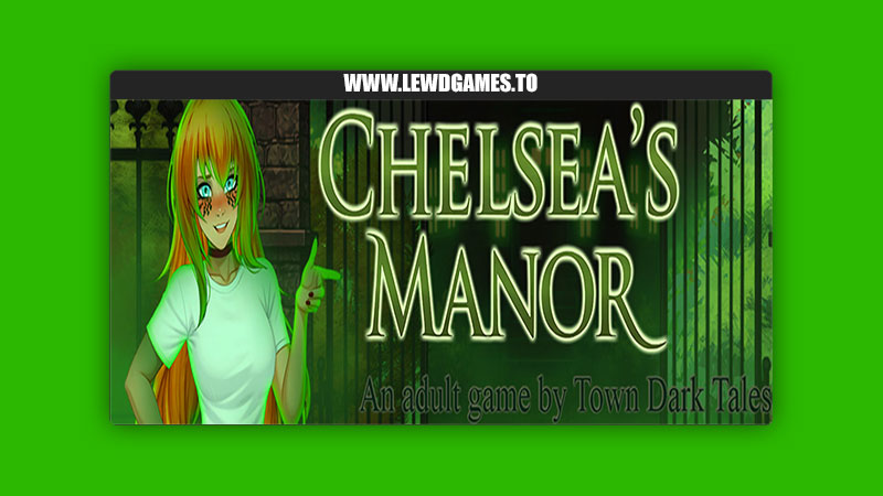 Chelsea’s manor Town Dark Tales